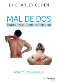 Mal de Dos: Toutes les solutions antidouleurs